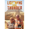 Lightning And Thunder: A Miracle Love Story