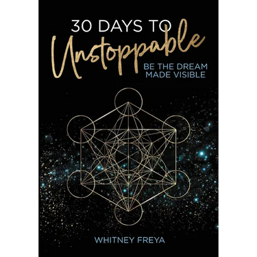 30 Days to Unstoppable: Be the Dream Made Visible