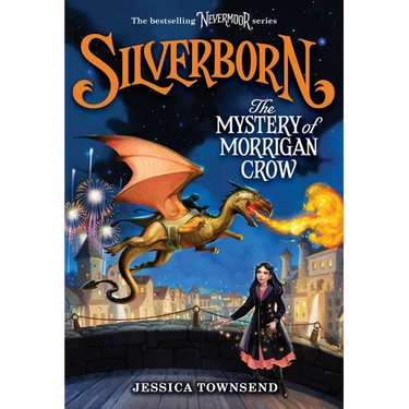 Silverborn: The Mystery of Morrigan Crow: Volume 4