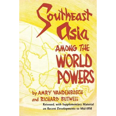 Southeast Asia Among the World Powers