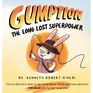 Gumption: The Long Lost Superpower: The Long Lost Superpower