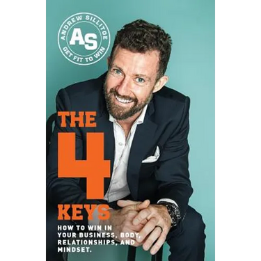 The 4 Keys: How to Win in Your Business, Body, Relationships, and Mindset