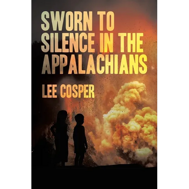 Sworn To Silence In The Appalachians