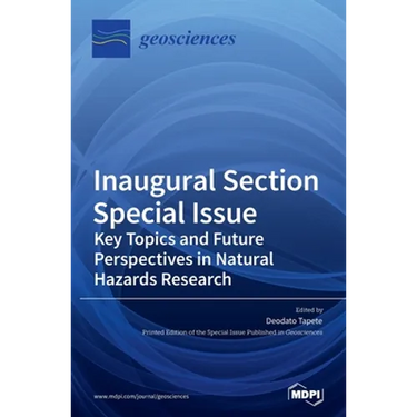 Inaugural Section Special Issue: Key Topics and Future Perspectives in Natural Hazards Research