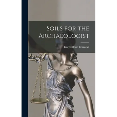 Soils for the Archaeologist