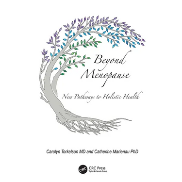 Beyond Menopause: New Pathways to Holistic Health