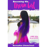 Becoming His Dream Girl: A Bible Study for Young Ladies