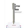 A Letter A Week: Your guide to writing and mailing 52 handwritten letters during the year
