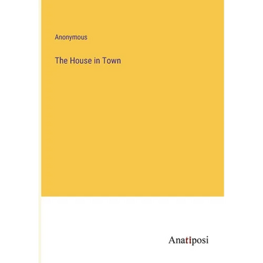 The House in Town