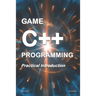 Game C++ Programming: A Practical Introduction