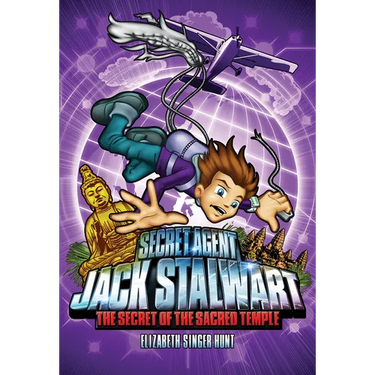 Secret Agent Jack Stalwart: Book 5: The Secret of the Sacred Temple: Cambodia