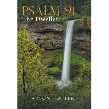 Psalm 91: The Dweller