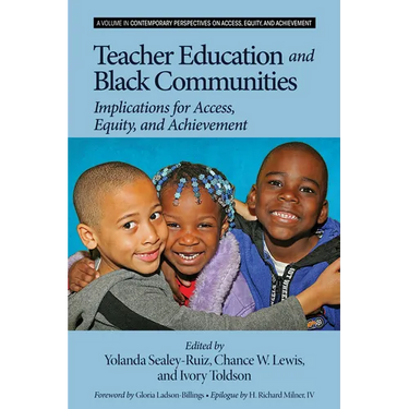Teacher Education and Black Communities: Implications for Access, Equity and Achievement