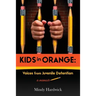 Kids in Orange: Voices from Juvenile Detention