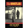 The Whistler (hardback): Stepping Into the Shadows the Columbia Film Series