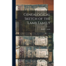 Genealogical Sketch of the Lamb Family