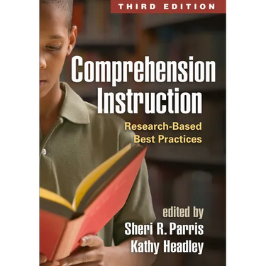 Comprehension Instruction: Research-Based Best Practices