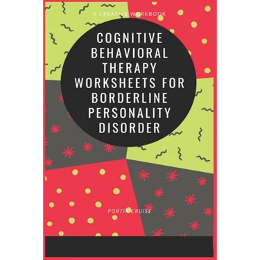 Cognitive Behavioral Therapy Worksheets for Borderline Personality Disorder