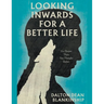Looking Inwards for a Better Life