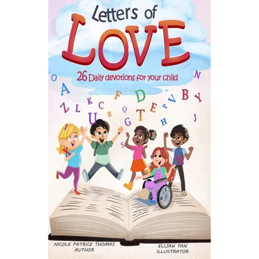 Letters of Love: 26 Daily Devotions for Your Child: 26 Daily Devotion