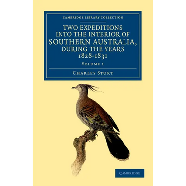 Two Expeditions into the Interior of Southern Australia, during the Years 1828, 1829, 1830, and 1831 - Volume 1