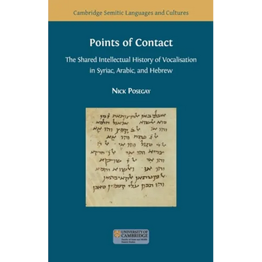 Points of Contact: The Shared Intellectual History of Vocalisation in Syriac, Arabic, and Hebrew