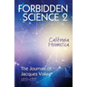 Forbidden Science 2: California Hermetica, The Journals of Jacques Vallee 1970-1979