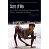 Scars of War: The Politics of Paternity and Responsibility for the Amerasians of Vietnam