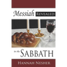 Messiah Revealed in the Sabbath