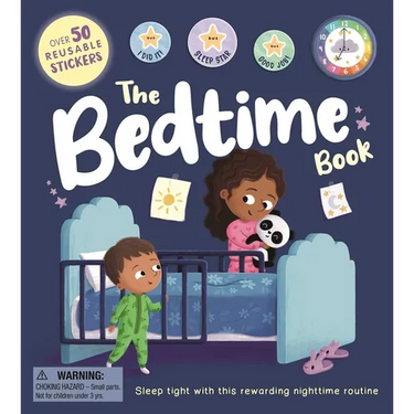 The Bedtime Book: With Over 50 Reusable Stickers to Help Create a Positive Nighttime Routine