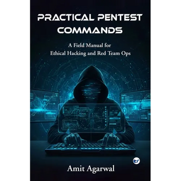 Practical Pentest Commands: A Field Manual for Ethical Hacking and Red Team Ops.