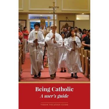 Being Catholic: A user's guide