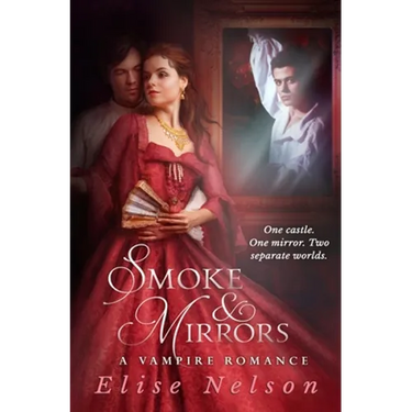 Smoke and Mirrors: A Vampire Romance