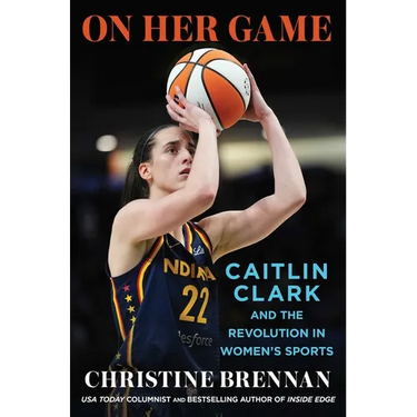 On Her Game: Caitlin Clark and the Revolution in Women's Sports