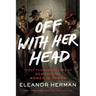 Off with Her Head