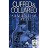 Cuffed & Collared