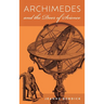 Archimedes and the Door of Science: Immortals of Science
