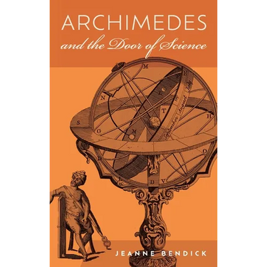 Archimedes and the Door of Science: Immortals of Science