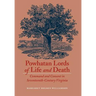 Powhatan Lords of Life and Death: Command and Consent in Seventeenth-Century Virginia