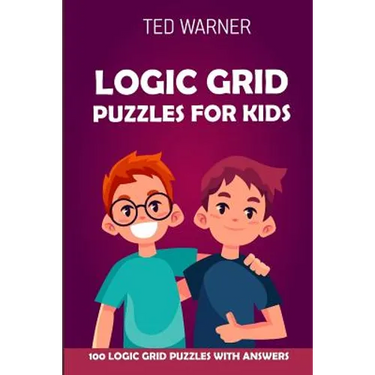Logic Grid Puzzles For Kids: Pure Loop Puzzles - 100 Logic Grid Puzzles With Answers