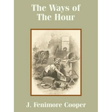 The Ways of The Hour