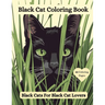 Black Cat Coloring Book: Black Cats For Black Cat Lovers