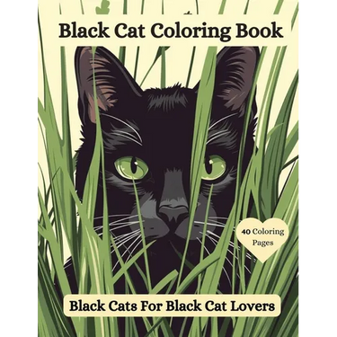 Black Cat Coloring Book: Black Cats For Black Cat Lovers