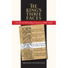 The King's Three Faces: The Rise and Fall of Royal America, 1688-1776
