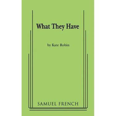 What They Have
