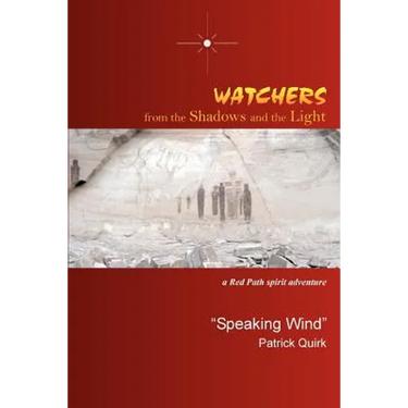 Watchers from The Shadows and The Light: a Red Path spirit adventure