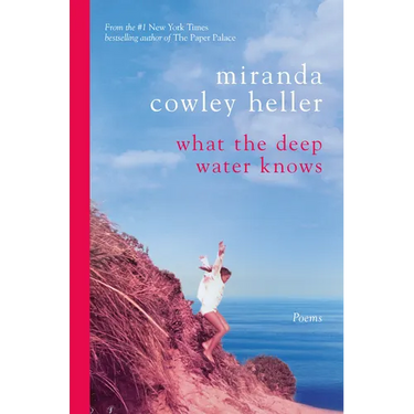 What the Deep Water Knows: Poems (Deluxe Signed Limited Edition)