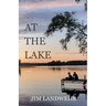 At the Lake: A Memoir