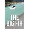 The Big Fir