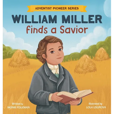 William Miller Finds A Savior